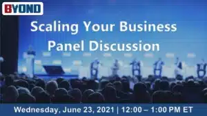 062321-Scaling Your Business Pannel Discussion